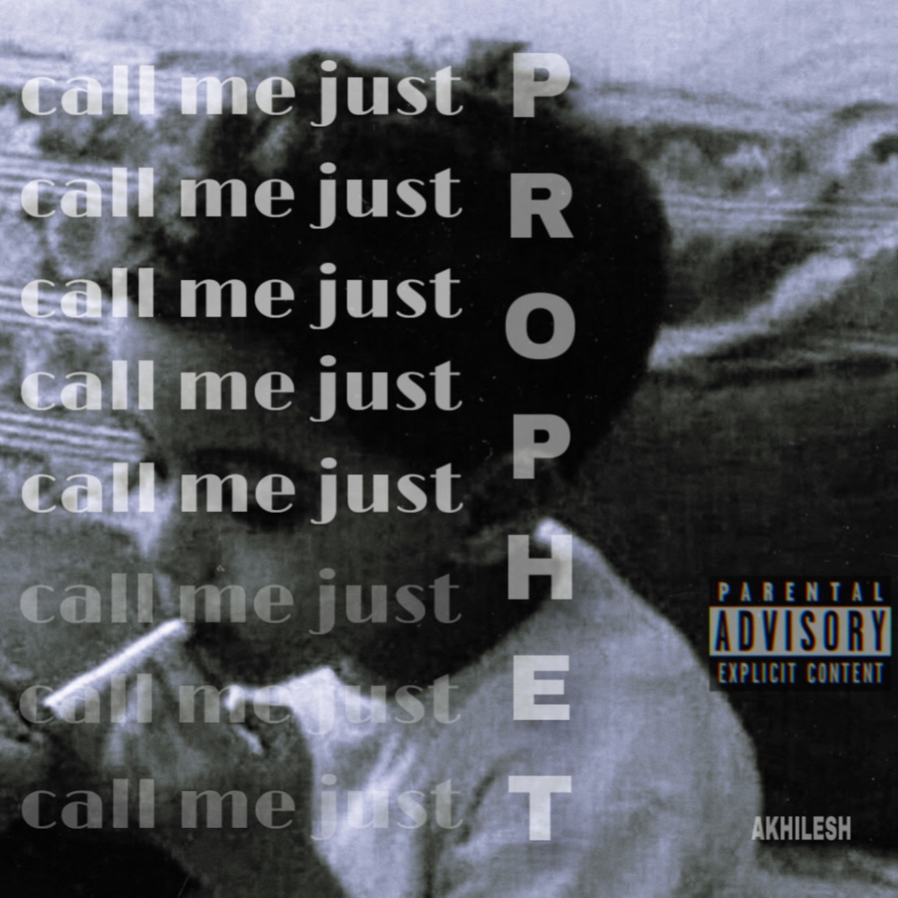 Call Me Just "Prophet" (Explicit)