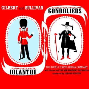 Isidore Godfrey的专辑Highlights From The Gondoliers & Iolanthe, Pt. 1