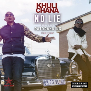 ดาวน์โหลดและฟังเพลง No Lie (feat. Patoranking) พร้อมเนื้อเพลงจาก Khuli Chana