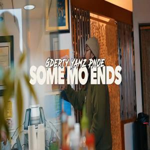 Gderty的專輯Some Mo Ends (feat. Yamz & Pnoe) [Explicit]