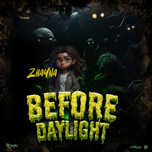 收聽Zhayna的Before Daylight歌詞歌曲