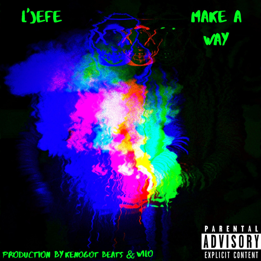 Make a Way (Explicit)