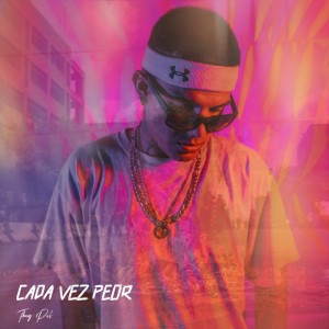 Dengarkan lagu Cada Vez Peor (Explicit) nyanyian Thug Pol dengan lirik
