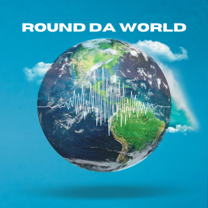 Album Round da World (Explicit) oleh John Brown