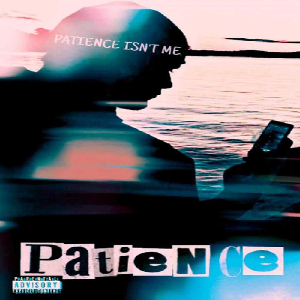 Patience (Explicit)