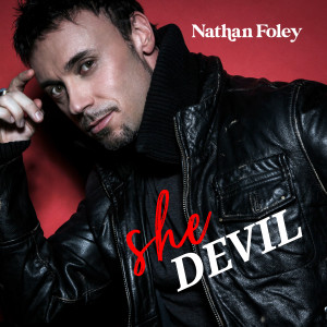 收聽Nathan Foley的She Devil歌詞歌曲