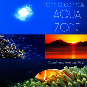 อัลบัม Aqua Zone ศิลปิน Tony O'Connor