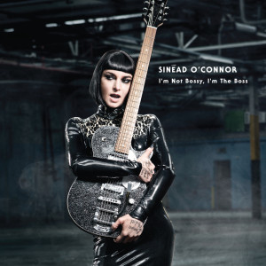 Sinead O'Connor的專輯I'm Not Bossy, I'm the Boss (Deluxe Version)