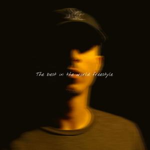 收聽Peace Maker的The Best In The World Freestyle (Explicit)歌詞歌曲