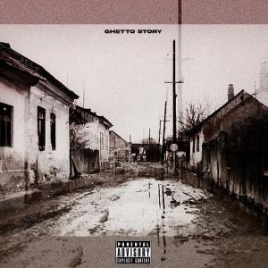收聽Mosta Man的GHETTO STORY (Explicit)歌詞歌曲