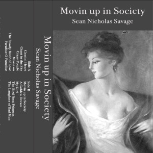 Sean Nicholas Savage的專輯Movin' Up In Society