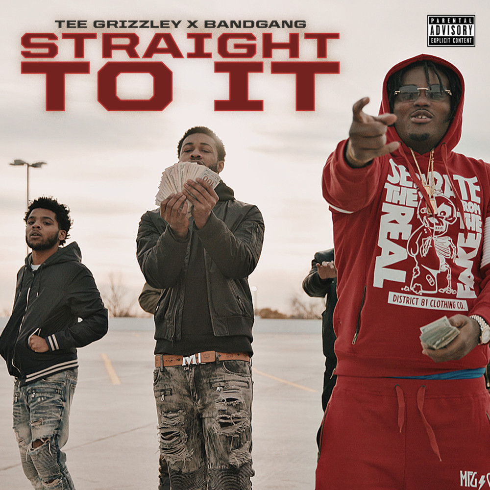 Straight to It (feat. Tee Grizzley) (Explicit)