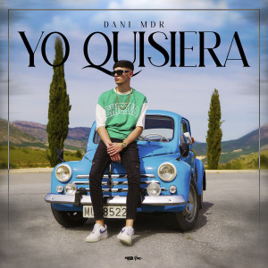 ดาวน์โหลดและฟังเพลง Yo Quisiera พร้อมเนื้อเพลงจาก Dani MDR