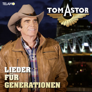 Tom Astor的專輯Lieder für Generationen