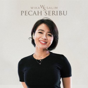 收聽Wika Salim的Pecah Seribu歌詞歌曲