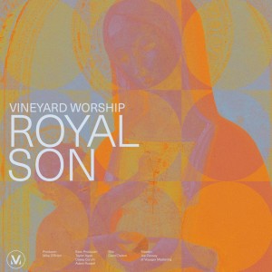 Vineyard Worship的專輯Royal Son