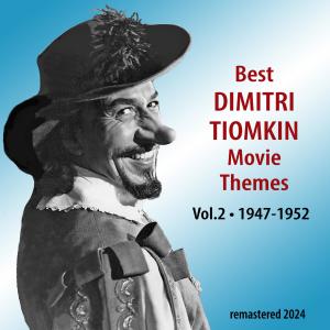 Album Best DIMITRI TIOMKIN Movie Themes, Vol. 2 (Remastered 2024) from Dimitri Tiomkin Orchestra