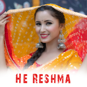 收听Mahesh Soni的He Reshma歌词歌曲
