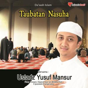 收聽Ust. Yusuf Mansur的Taubatan Nasuha, Pt. 1歌詞歌曲