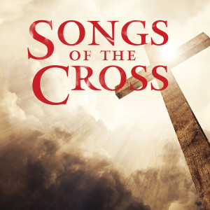 收聽Lifeway Worship的At the Cross (Love Ran Red)歌詞歌曲