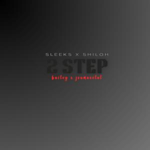 收听Bailey ubt的Two Step (feat. Joumaselat, Sleeks & Shiloh) (Explicit)歌词歌曲