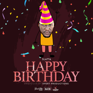 ดาวน์โหลดและฟังเพลง Happy Birthday (Instrumental) พร้อมเนื้อเพลงจาก Slatta