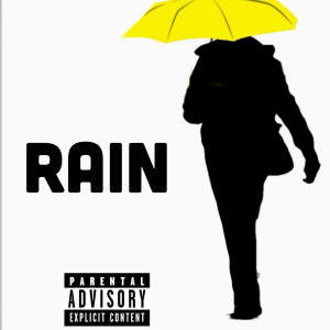 收听FRE$H MONEY的Rain (Explicit)歌词歌曲