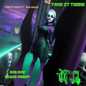 Ashley Sada的專輯Take It There (feat. SKB Solow) (Explicit)