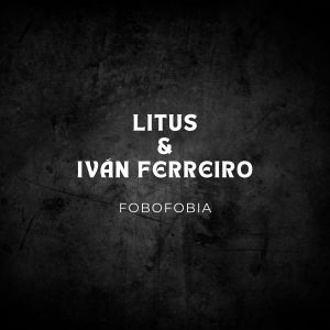 Album Fobofobia oleh Litus