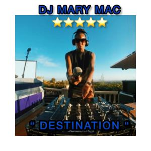 收聽DJ Mary Mac的DESTINATION (Radio Edit)歌詞歌曲