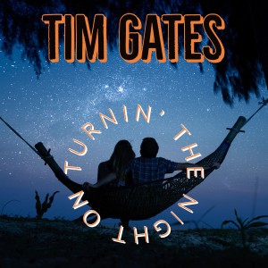 Tim Gates的專輯Turnin' The Night On
