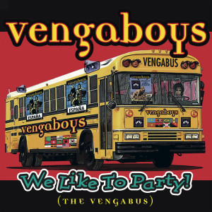 อัลบัม We Like To Party! (The Vengabus) ศิลปิน Vengaboys