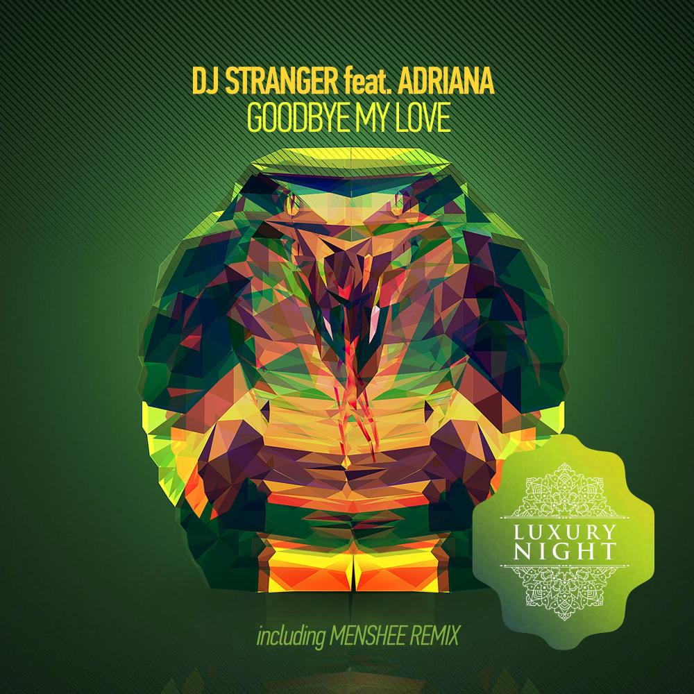 Goodbye My Love (Menshee Remix)