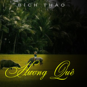 Bích Thảo的專輯Hương quê