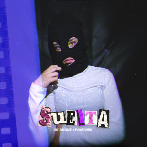 Dengarkan lagu SUELTA nyanyian Kk Migue dengan lirik