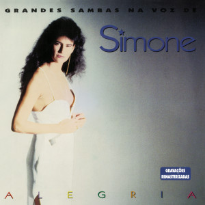 Simone的專輯Alegria (Grandes Sambas na Voz de Simone)