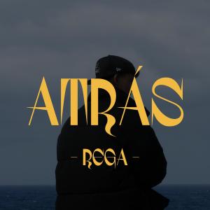 收聽rega的ATRÁS歌詞歌曲