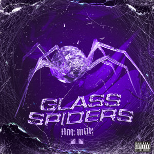 收聽Hot Milk的Glass Spiders (Explicit)歌詞歌曲