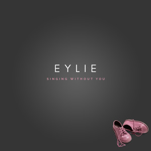 Eylie的專輯Singing Without You