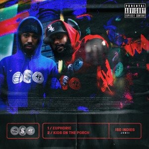 Listen to Kids On The Porch (Explicit) song with lyrics from Iso Indies
