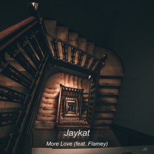 收聽Jaykat的More Love歌詞歌曲