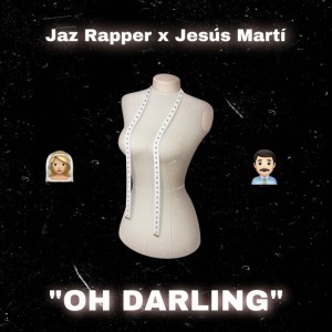 Listen to Oh Darling song with lyrics from Jaz Rapper