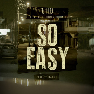 So Easy (feat. Adje, Kalibwoy & Colonel) (Explicit)
