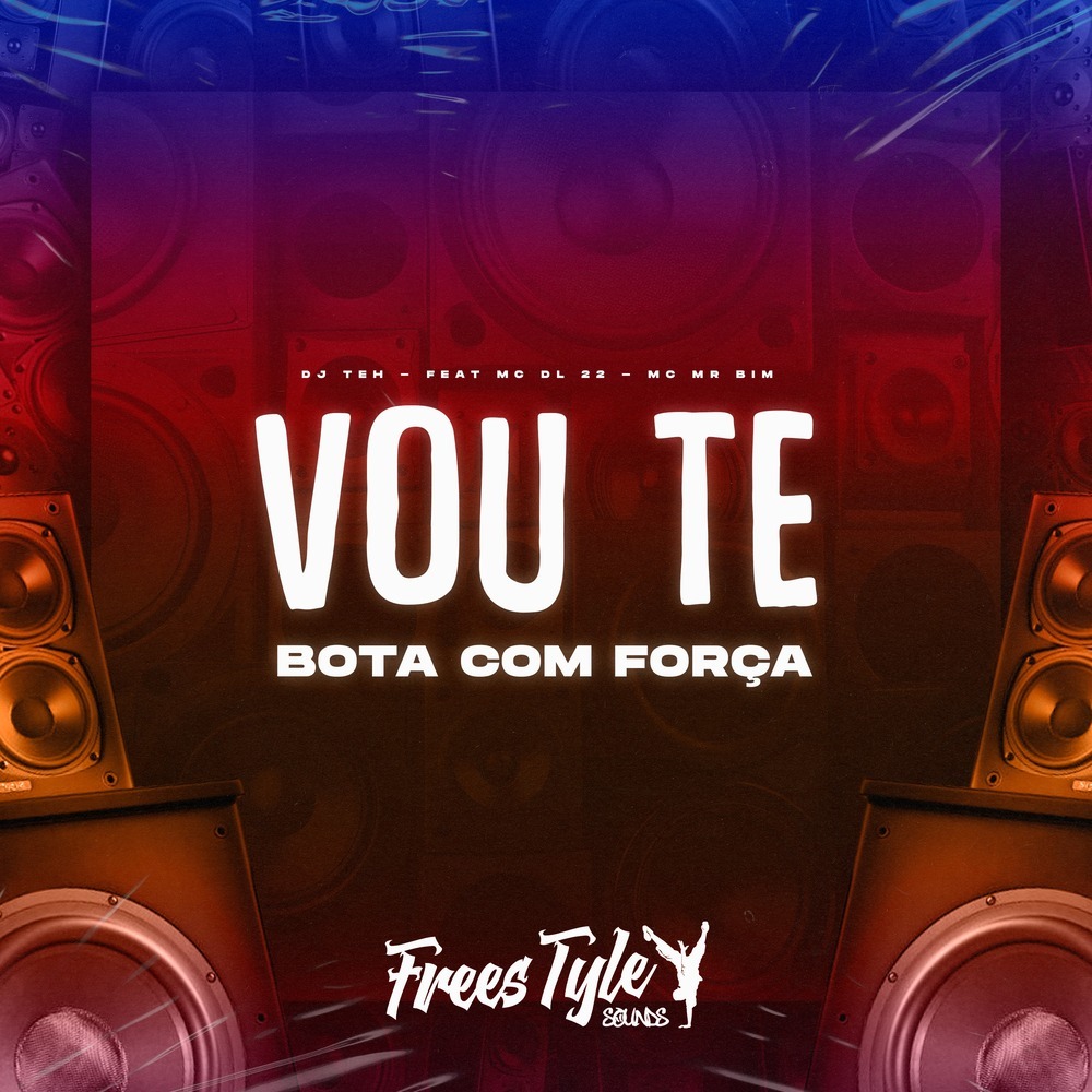 Vou Te Bota Com Força (Explicit)