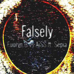 收聽Fuuryn.G的Falsely歌詞歌曲