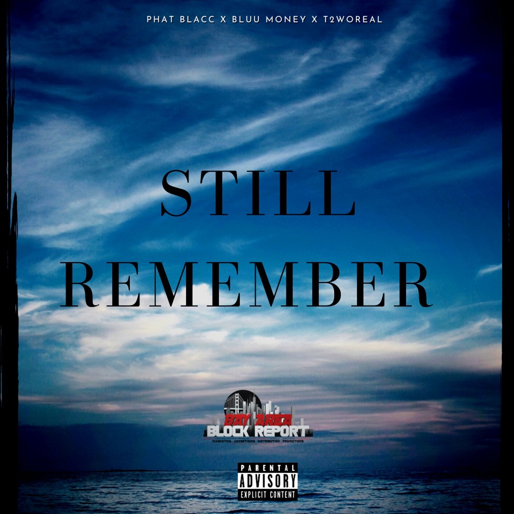 Still Remember (Explicit)