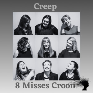 Creep dari 8 Misses Croon