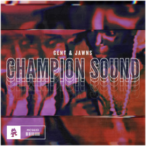 Dengarkan Champion Sound lagu dari Gent & Jawns dengan lirik