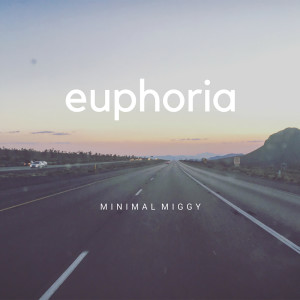 Album Euphoria from Miggy