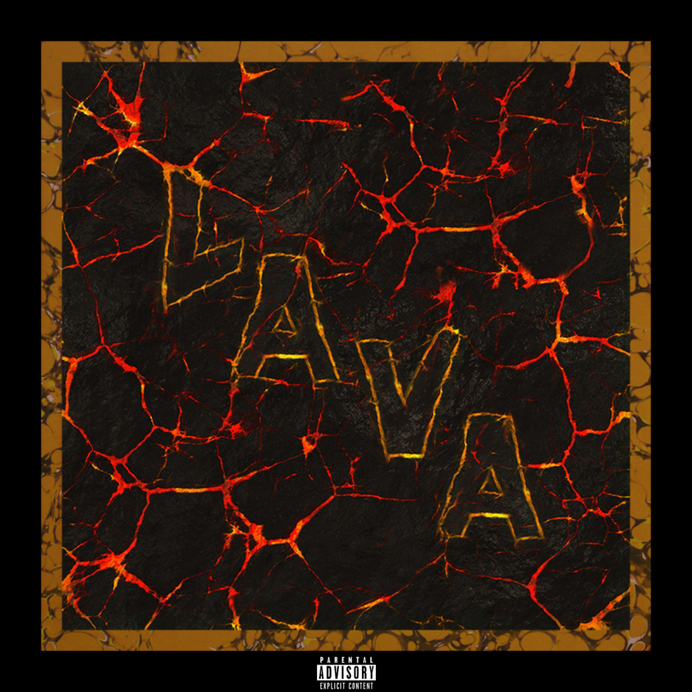 Lava (Explicit)